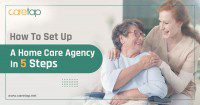 How to Set up a Home Care Agency