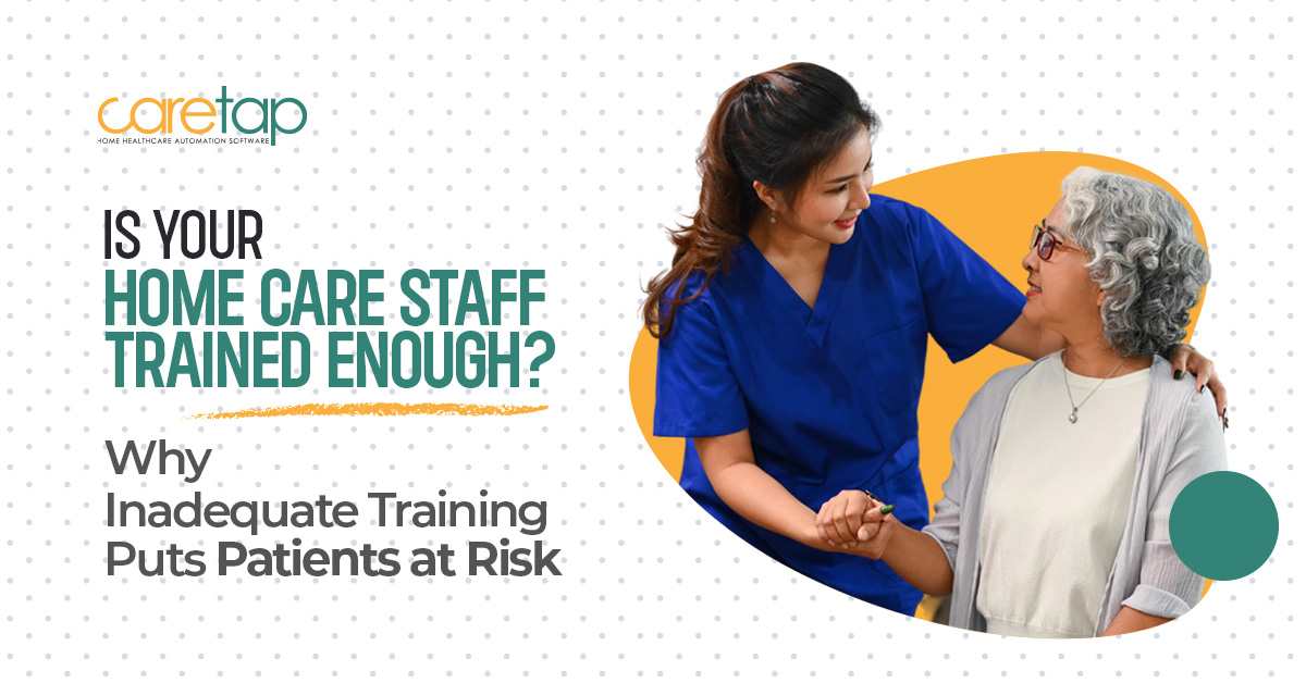 Is Your Home Care Staff Trained Enough_
