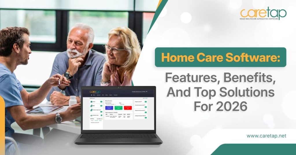 Home Care Software: Features, Benefits,...