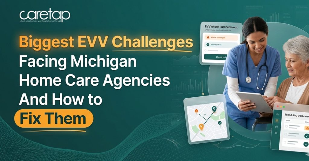 Biggest EVV Challenges Facing Michigan...